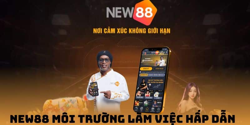 Môi trường làm việc tại nhà cái hấp dẫn cho các ứng viên 